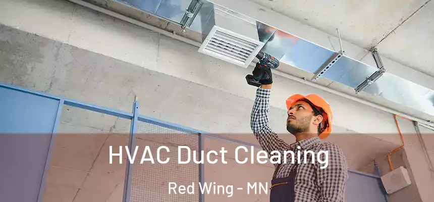 HVAC Duct Cleaning Red Wing - MN