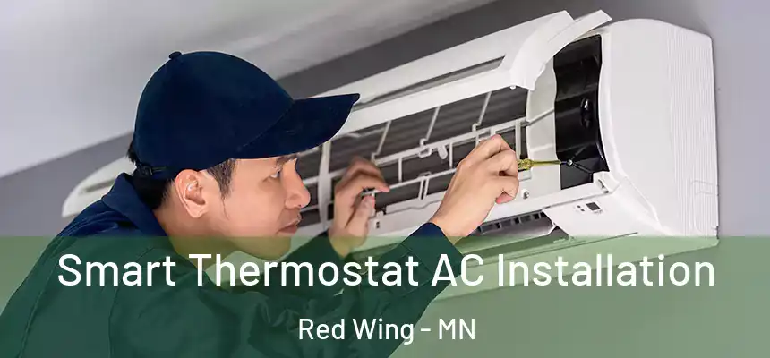 Smart Thermostat AC Installation Red Wing - MN
